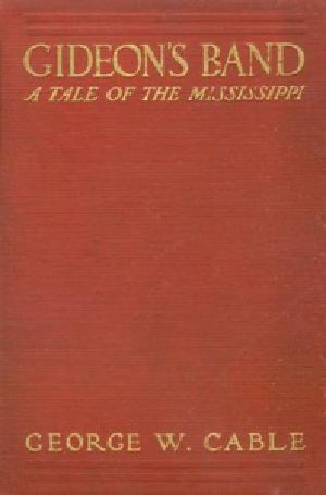 [Gutenberg 19348] • Gideon's Band: A Tale of the Mississippi